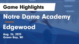Notre Dame Academy vs Edgewood  Game Highlights - Aug. 26, 2023