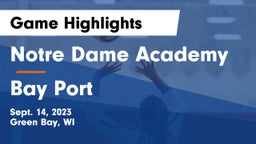 Notre Dame Academy vs Bay Port  Game Highlights - Sept. 14, 2023