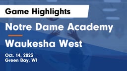 Notre Dame Academy vs Waukesha West  Game Highlights - Oct. 14, 2023