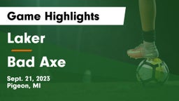 Laker  vs Bad Axe  Game Highlights - Sept. 21, 2023