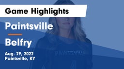 Paintsville  vs Belfry Game Highlights - Aug. 29, 2022