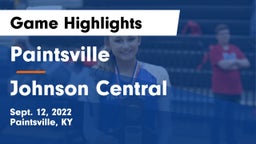 Paintsville  vs Johnson Central  Game Highlights - Sept. 12, 2022