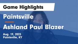 Paintsville  vs Ashland Paul Blazer Game Highlights - Aug. 19, 2023