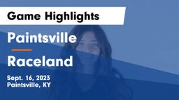 Paintsville  vs Raceland  Game Highlights - Sept. 16, 2023