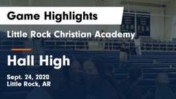 Little Rock Christian Academy  vs Hall High Game Highlights - Sept. 24, 2020