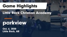 Little Rock Christian Academy  vs parkview Game Highlights - Oct. 6, 2020