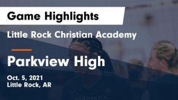 Little Rock Christian Academy  vs Parkview High Game Highlights - Oct. 5, 2021
