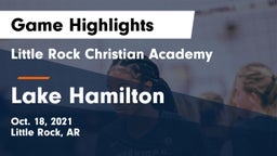 Little Rock Christian Academy  vs Lake Hamilton  Game Highlights - Oct. 18, 2021