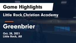 Little Rock Christian Academy  vs Greenbrier Game Highlights - Oct. 28, 2021