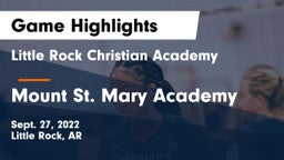 Little Rock Christian Academy  vs Mount St. Mary Academy Game Highlights - Sept. 27, 2022