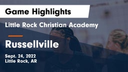 Little Rock Christian Academy  vs Russellville Game Highlights - Sept. 24, 2022