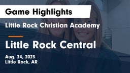 Little Rock Christian Academy  vs Little Rock Central  Game Highlights - Aug. 24, 2023