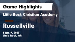 Little Rock Christian Academy  vs Russellville  Game Highlights - Sept. 9, 2023
