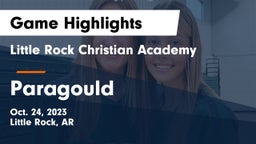 Little Rock Christian Academy  vs Paragould Game Highlights - Oct. 24, 2023
