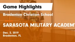 Bradenton Christian School vs SARASOTA MILITARY ACADEMY Game Highlights - Dec. 2, 2019