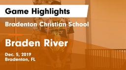 Bradenton Christian School vs Braden River Game Highlights - Dec. 5, 2019