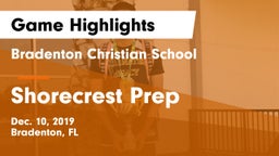 Bradenton Christian School vs Shorecrest Prep  Game Highlights - Dec. 10, 2019