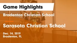 Bradenton Christian School vs Sarasota Christian School Game Highlights - Dec. 14, 2019
