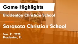 Bradenton Christian School vs Sarasota Christian School Game Highlights - Jan. 11, 2020