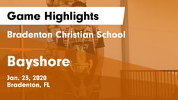 Bradenton Christian School vs Bayshore  Game Highlights - Jan. 23, 2020