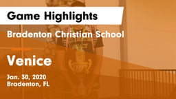 Bradenton Christian School vs Venice  Game Highlights - Jan. 30, 2020
