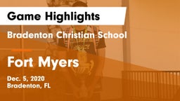 Bradenton Christian School vs Fort Myers  Game Highlights - Dec. 5, 2020