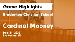 Bradenton Christian School vs Cardinal Mooney  Game Highlights - Dec. 11, 2020