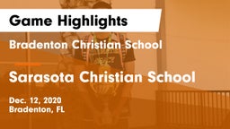 Bradenton Christian School vs Sarasota Christian School Game Highlights - Dec. 12, 2020