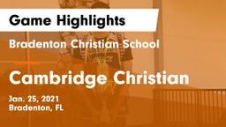 Bradenton Christian School vs Cambridge Christian  Game Highlights - Jan. 25, 2021