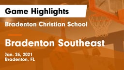 Bradenton Christian School vs Bradenton Southeast Game Highlights - Jan. 26, 2021