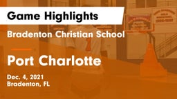 Bradenton Christian School vs Port Charlotte  Game Highlights - Dec. 4, 2021