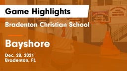 Bradenton Christian School vs Bayshore Game Highlights - Dec. 28, 2021
