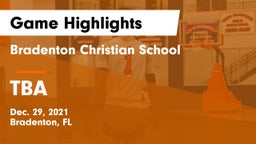 Bradenton Christian School vs TBA Game Highlights - Dec. 29, 2021