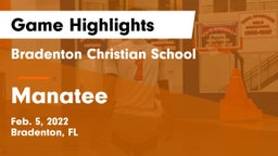 Bradenton Christian School vs Manatee  Game Highlights - Feb. 5, 2022