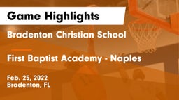 Bradenton Christian School vs First Baptist Academy - Naples Game Highlights - Feb. 25, 2022