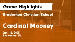 Bradenton Christian School vs Cardinal Mooney  Game Highlights - Jan. 13, 2023