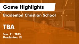 Bradenton Christian School vs TBA Game Highlights - Jan. 21, 2023