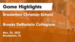 Bradenton Christian School vs Brooks DeBartolo Collegiate Game Highlights - Nov. 25, 2023