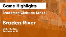 Bradenton Christian School vs Braden River  Game Highlights - Dec. 14, 2023