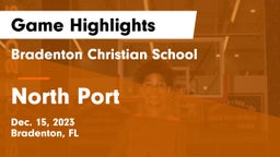 Bradenton Christian School vs North Port  Game Highlights - Dec. 15, 2023