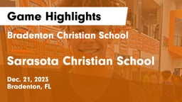 Bradenton Christian School vs Sarasota Christian School Game Highlights - Dec. 21, 2023