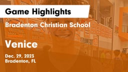 Bradenton Christian School vs Venice  Game Highlights - Dec. 29, 2023