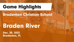 Bradenton Christian School vs Braden River  Game Highlights - Dec. 30, 2023