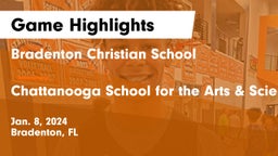 Bradenton Christian School vs Chattanooga School for the Arts & Sciences Game Highlights - Jan. 8, 2024