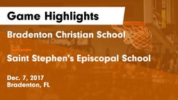 Bradenton Christian School vs Saint Stephen's Episcopal School Game Highlights - Dec. 7, 2017