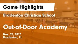 Bradenton Christian School vs Out-of-Door Academy  Game Highlights - Nov. 28, 2017