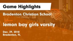 Bradenton Christian School vs lemon bay  girls varsity Game Highlights - Dec. 29, 2018