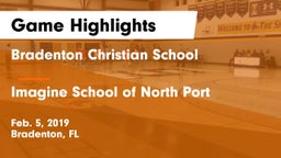 Bradenton Christian School vs Imagine School of North Port Game Highlights - Feb. 5, 2019