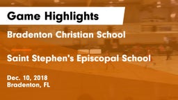 Bradenton Christian School vs Saint Stephen's Episcopal School Game Highlights - Dec. 10, 2018