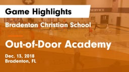 Bradenton Christian School vs Out-of-Door Academy  Game Highlights - Dec. 13, 2018